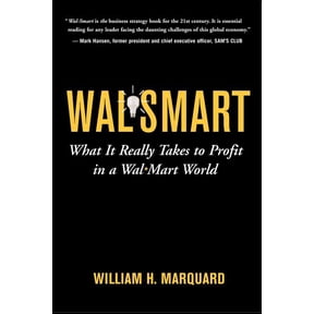 Walsmart: What It Really Takes To Profit in a Walmart World (Paperback)