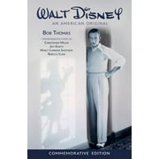 Disney Editions Deluxe Walt Disney An American Original, Commemorative Edition, Paperback