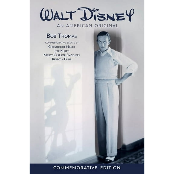 Disney Editions Deluxe Walt Disney: An American Original, Commemorative Edition, (Paperback)