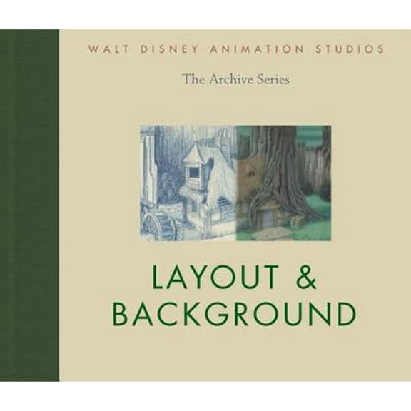 Pre-Owned Walt Disney Animation Studios the Archive Series Layout & Background (Hardcover) 142313866X 9781423138662