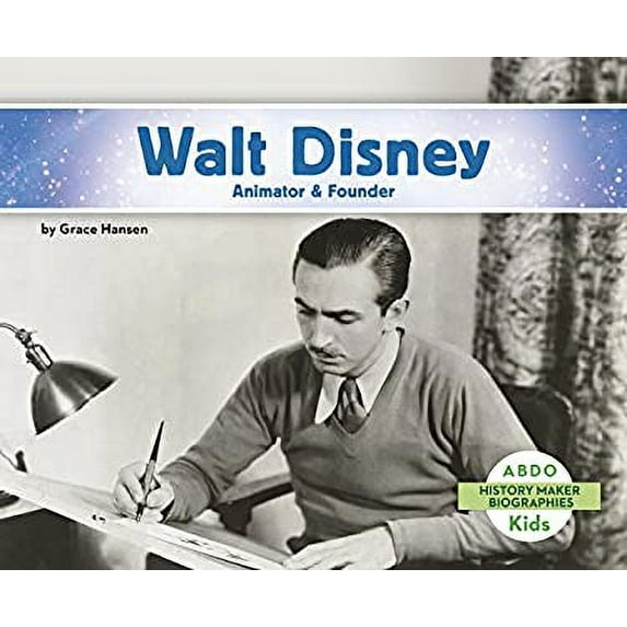 Pre-Owned Walt Disney: Animator & Founder (Paperback) 1496612299 9781496612298