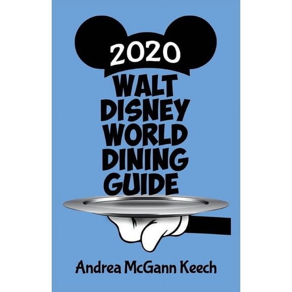 Walt Disney World Dining Guide 2020 (Paperback)