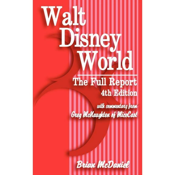 Walt Disney World : The Full Report