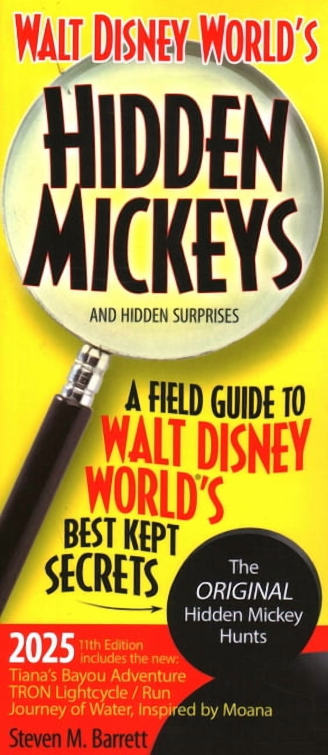 Walt Disney World's Hidden Mickeys and Hidden Surprises: A Field Guide to Walt Disney World's Best Kept Secret, (Paperback)