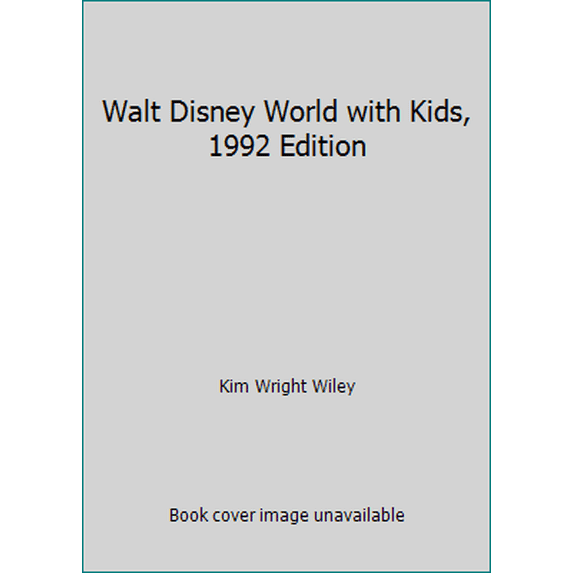 Pre-Owned Walt Disney World with Kids, 1992 Edition (Paperback) 1559581409 9781559581400