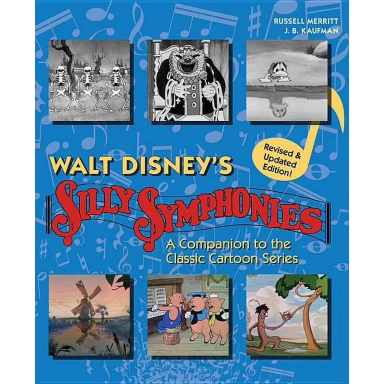 Walt Disney's Silly Symphonies : A Companion to the Classic Cartoon Series  (Hardcover)