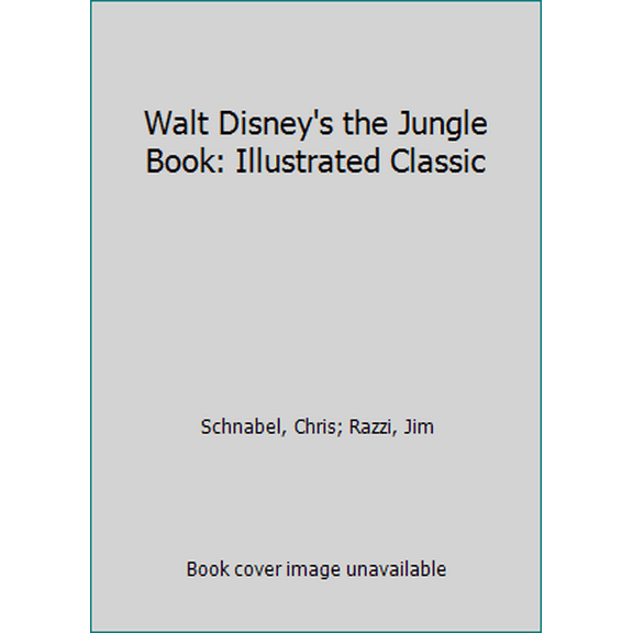 Pre-Owned Walt Disney's the Jungle Book: Illustrated Classic (Hardcover) 1562820575 9781562820572