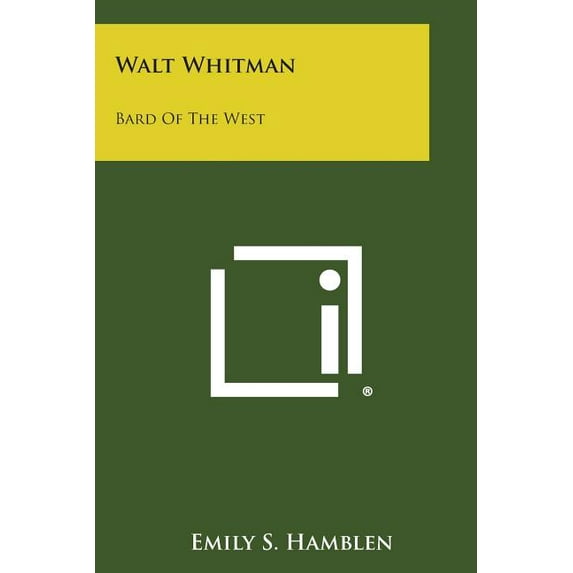 Walt Whitman : Bard of the West