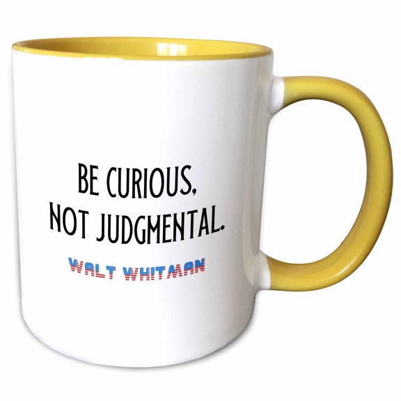 3drose, Walt Whitman Quote. Be Curious, Not Judgmental, 15oz Two-tone Yellow Mug