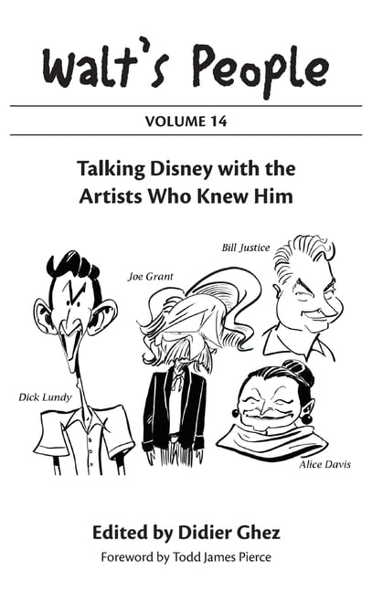 Walt's People: Volume 14: Talking Disney with the Artists Who Knew Him, (Hardcover)