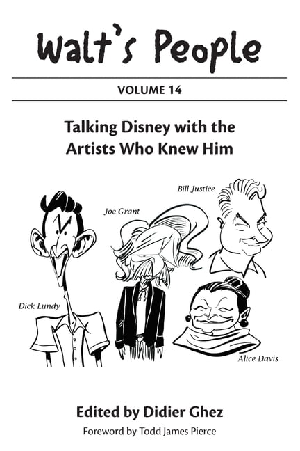 Walt's People: Volume 14: Talking Disney with the Artists Who Knew Him, (Paperback)