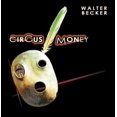 thumbnail image 1 of Walter Becker - Circus Money - Music & Performance - CD, 1 of 1