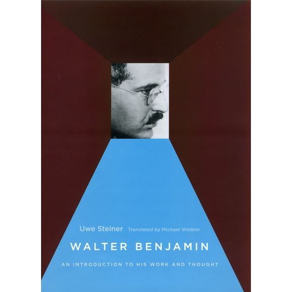 Walter Benjamin: An Introduction to His Work and Thought, (Hardcover)
