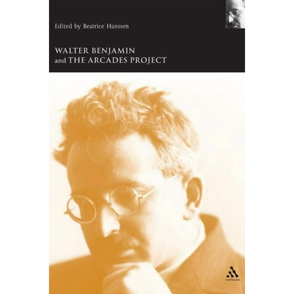 Walter Benjamin Studies Walter Benjamin and the Arcades Project, (Paperback)