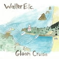thumbnail image 1 of Walter Etc. - Gloom Cruise - Music & Performance - Vinyl, 1 of 1