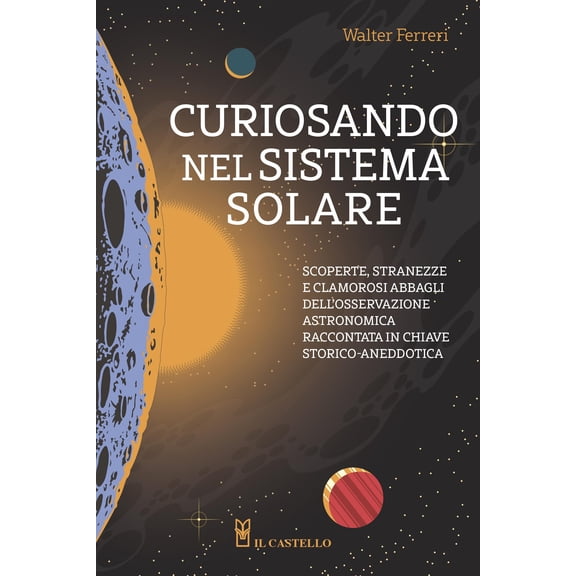 Walter Ferreri Curiosando nel sistema solare (Paperback)