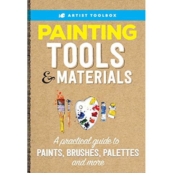 Pre-Owned Artist Toolbox: Painting Tools & Materials, by Walter Foster Creative Team, (Paperback), English
