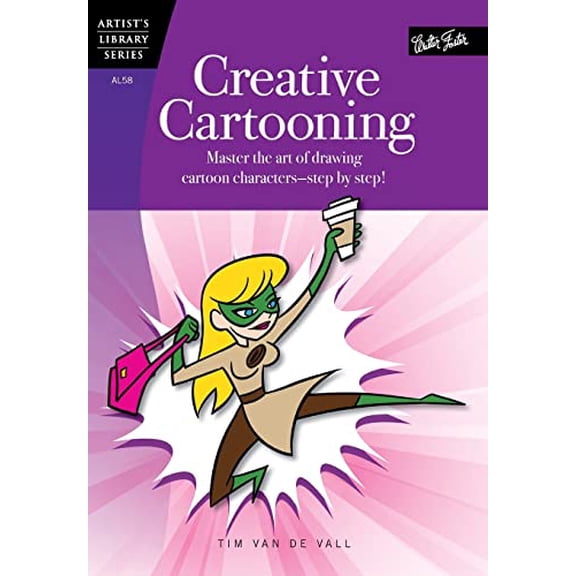 Pre-Owned Creative Cartooning: Master the art of drawing cartoon characters-step by step! (Artist's Library) Paperback