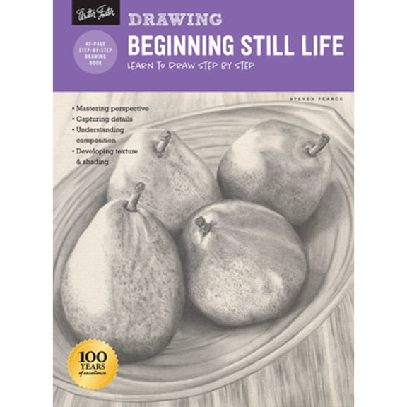 Pre-Owned Drawing: Beginning Still Life: Learn to draw realistic still lifes step by step: Learn to draw step by step - 40 page step-by-step drawing book (How to Draw & Paint) Paperback