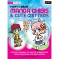 thumbnail image 1 of Walter Foster How to Draw Manga Chibis & Cute Critters, 1 of 1
