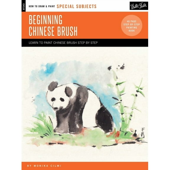 Walter Foster Special Subjects: Beginning Chinese Brush Painting