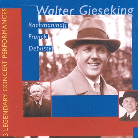Walter Gieseking - 3 Lengendary Concert Performances - Music & Performance - CD