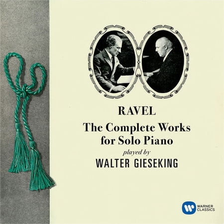 Walter Gieseking - Ravel: The Complete Works For Solo Piano - Music & Performance - CD