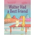 thumbnail image 1 of Walter Had a Best Friend, (Hardcover), 1 of 1