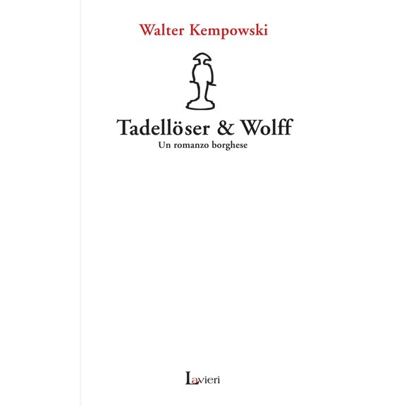 Walter Kempowski Tadellser & Wolff. Un romanzo borghese (Paperback)