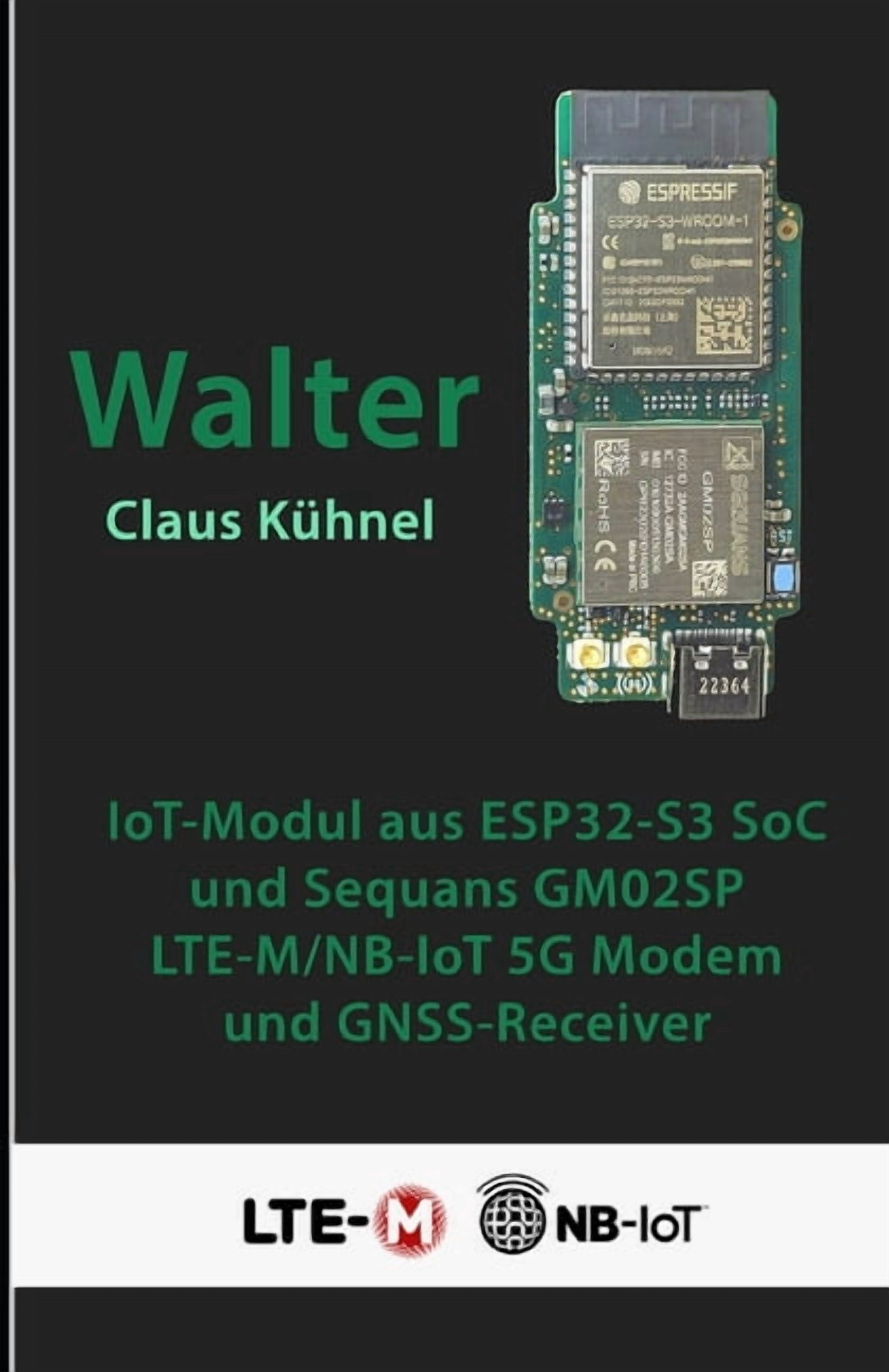 Modul Modem Walter: Kompaktes IoT-Modul mit ESP32-S3 und LTE-M/NB-IoT-Modem ...