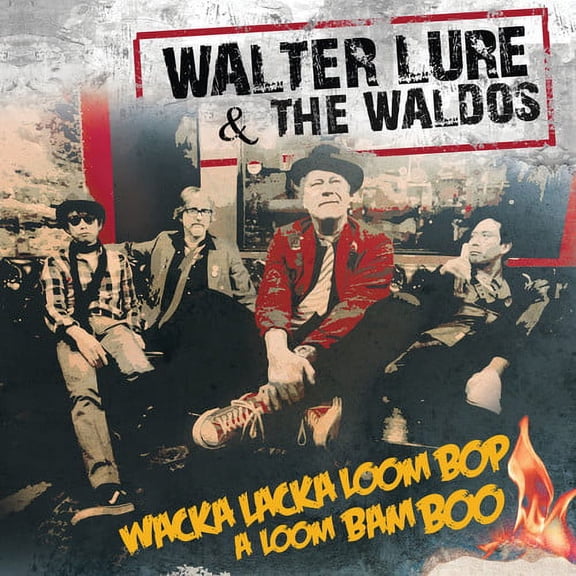Walter Lure - Wacka Lacka Boom Bop A Loom Bam Boo - Music & Performance - CD