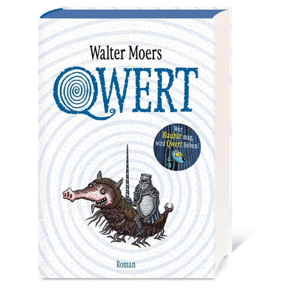 Walter Moers Qwert: Roman - Wer Blaubr mag, wird Qwert lieben! (Paperback)