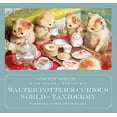 thumbnail image 1 of Pre-Owned Walter Potter's Curious World of Taxidermy (Hardcover) 1472109503 9781472109507, 1 of 1
