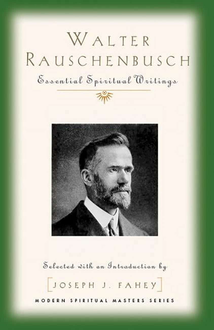 Walter Rauschenbusch: Essential Spiritual Writings (Paperback ...