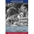thumbnail image 1 of Walter Sherwood's Probation (Esprios Classics), (Paperback), 1 of 1