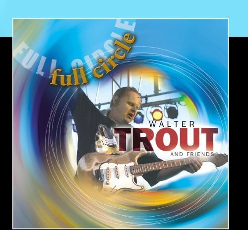 Walter Trout - Full Circle - Music & Performance - CD