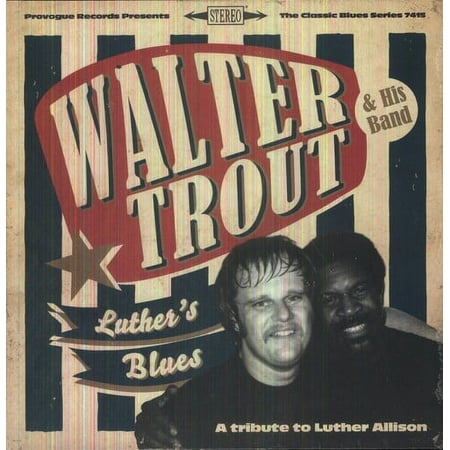 Walter Trout - Luther's Blues - a Tribute to Luther Allison - Vinyl