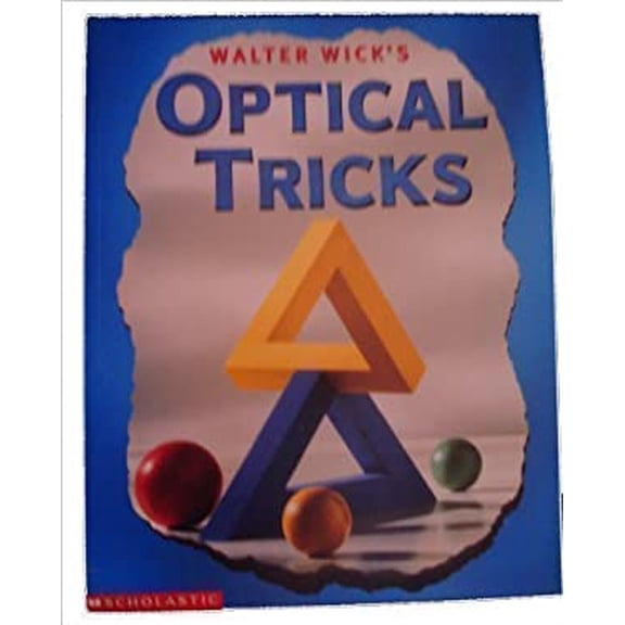 Pre-Owned Walter Wick's OPTICAL TRICKS (Paperback) 0439139562 9780439139564