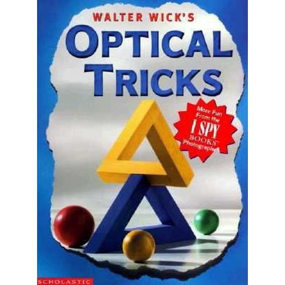 Pre-Owned Walter Wick's Optical Tricks (Hardcover) 0590222279 9780590222273