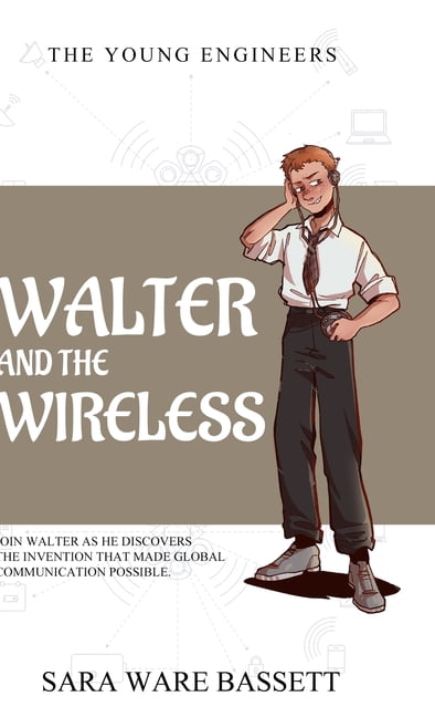 Walter and the Wireless, (Hardcover)