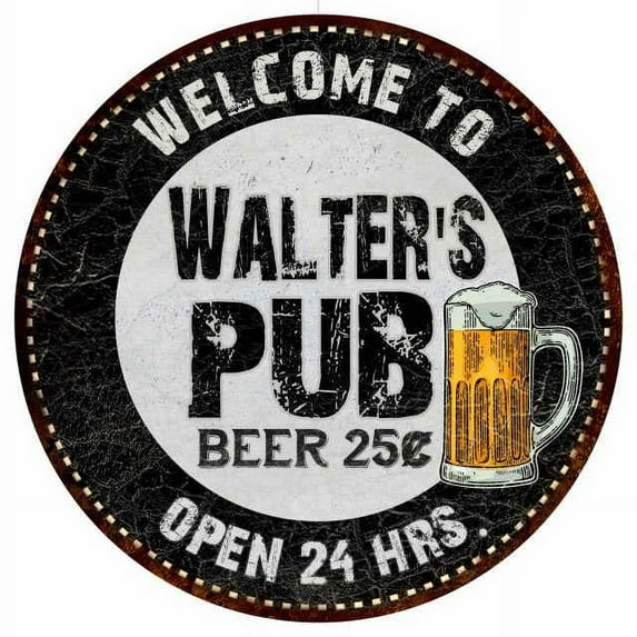 Walter's Pub 12" Round Metal Sign Beer Bar Black Wall Décor Gift 200120039360