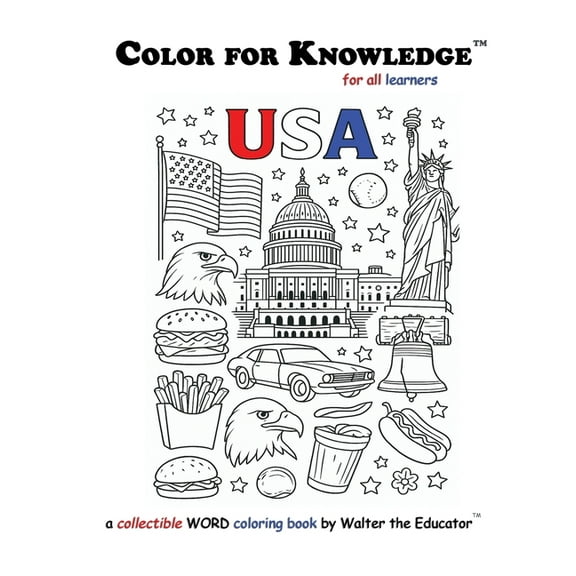 Walter the Educator's Color for Kno Color for Knowledge: United States of America, (Paperback)
