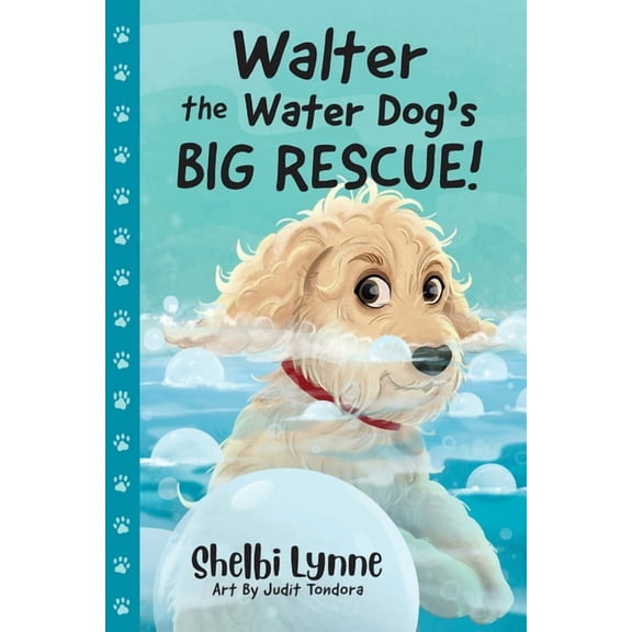 Walter the Water Dog's Big Rescue!, (Paperback)
