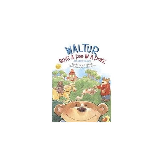 Pre-Owned Waltur Buys a Pig in a Poke and Other Stories (Hardcover)