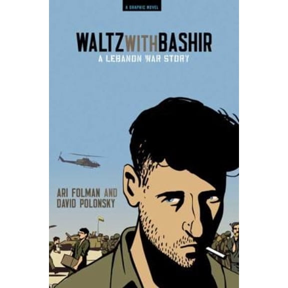 Pre-Owned Waltz with Bashir: A Lebanon War Story (Paperback) 080508892X 9780805088922