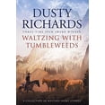 thumbnail image 1 of Pre-Owned Waltzing With Tumbleweeds: A Collection of Western Short Stories Hardcover, 1 of 1