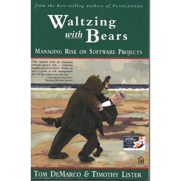Pre-Owned Waltzing With Bears: Managing Risk on Software Projects (Paperback) 0932633609 9780932633606