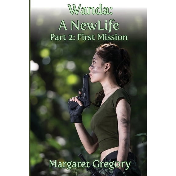 Wanda: A New Life: First Mission, (Paperback)