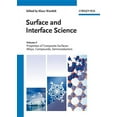 thumbnail image 1 of Wandelt Hdbk Surface and Interface Science V1 - V6: Surface and Interface Science, Volumes 3 and 4: Volume 3 - Properties of Composite Surfaces; Volume 4 - Solid-Solid Interfaces and Thin Films (Hardc, 1 of 1