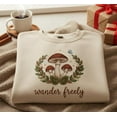 thumbnail image 1 of Wander Freely Embroidered Mushroom Sweatshirt, Cozy Woodland Cottagecore Sweater, Nature Lover Pullover, Rustic Fall Gift Top, 1 of 4